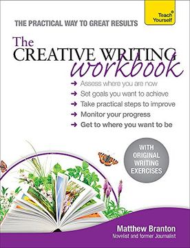 portada The Creative Writing Workbook: The practical way to improve your writing skills (Teach Yourself)