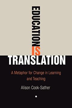 portada Education is Translation: A Metaphor for Change in Learning and Teaching (in English)