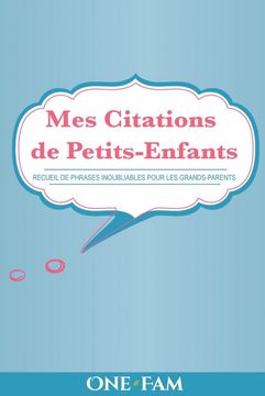 portada Mes Citations de Petits-Enfants: Recueil de Phrases Inoubliables Pour les Grand-Parents (en Francés)