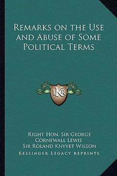 portada remarks on the use and abuse of some political terms (en Inglés)