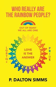 portada Who Really Are The Rainbow People?: Out of many we all are one people