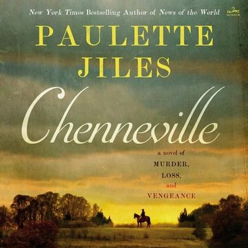 portada Chenneville: A Novel of Murder, Loss, and Vengeance