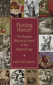 portada Plotting History: The Russian Historical Novel in the Imperial age (en Inglés)