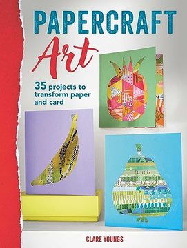 portada Papercraft Art: 35 Projects to Transform Paper and Card (en Inglés)