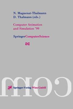 portada computer animation and simulation 99: proceedings of the eurographics workshop in milano, italy, september 7 8, 1999 (en Inglés)