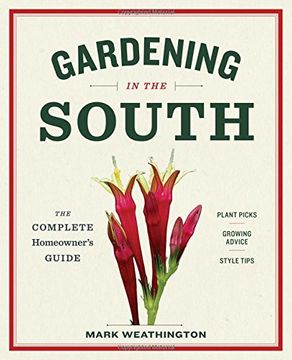 portada Gardening in the South: The Complete Homeowner's Guide (en Inglés)