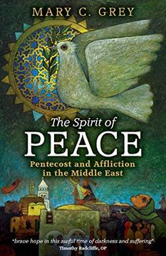 portada The Spirit of Peace: Pentecost and Affliction in the Middle East (en Inglés)