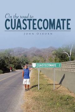 portada on the road to cuastecomate (in English)