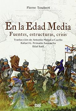 portada En la Edad Media: Fuentes, Estructuras, Crisis (Colección Historia) (in Spanish)