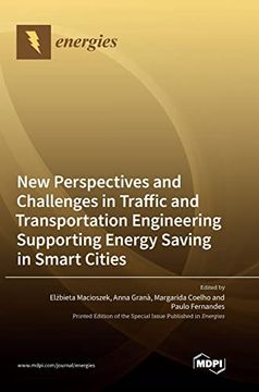 portada New Perspectives and Challenges in Traffic and Transportation Engineering Supporting Energy Saving in Smart Cities (en Inglés)
