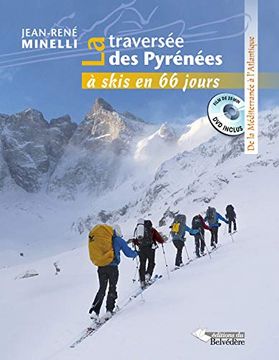 portada La Traversée des Pyrénées à ski en 66 Jours: De la Méditerranée à L'Atlantique (Montagne) (in French)