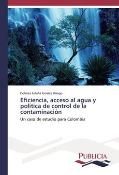 portada Eficiencia, acceso al agua y política de control de la contaminación: Un caso de estudio para Colombia