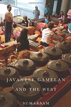 portada Javanese Gamelan and the West (0) (Eastman/Rochester Studies: Ethnomusicology) (en Inglés)