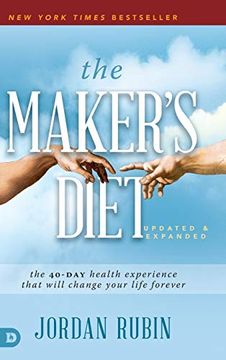 portada The Maker's Diet: The 40-Day Health Experience That Will Change Your Life Forever (in English)