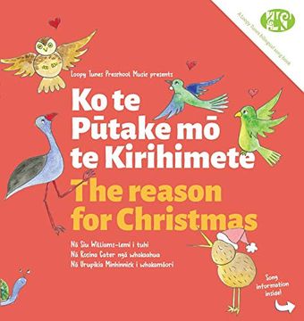 portada The Reason for Christmas: Ko te Pūtake mō te Kirihimete (Loopy Tunes Rainbow Collection) (en Inglés)