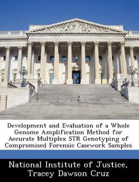 portada development and evaluation of a whole genome amplification method for accurate multiplex str genotyping of compromised forensic casework samples (en Inglés)