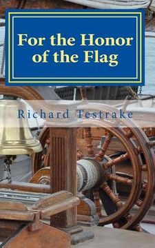portada For the Honor of the Flag: A John Phillips Novel