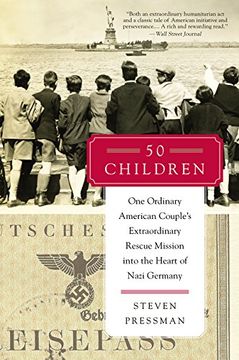 portada 50 Children: One Ordinary American Couple's Extraordinary Rescue Mission Into the Heart of Nazi Germany