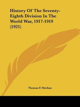 portada history of the seventy-eighth division in the world war, 1917-1919 (1921) (in English)