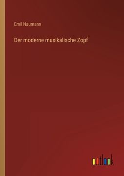 portada Der moderne musikalische Zopf (in German)