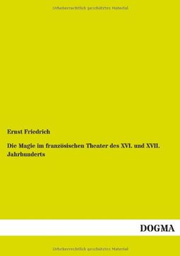 portada Die Magie im französischen Theater des XVI. und XVII. Jahrhunderts