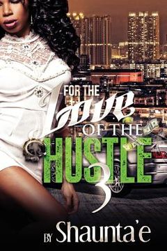 portada For The Love Of The Hustle 3 (in English)