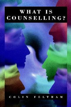 portada what is counselling?: the promise and problem of the talking therapies (en Inglés)