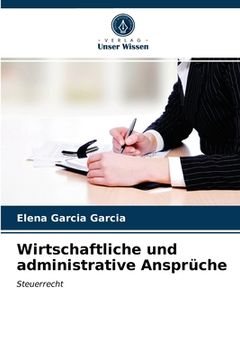 portada Wirtschaftliche und administrative Ansprüche (en Alemán)