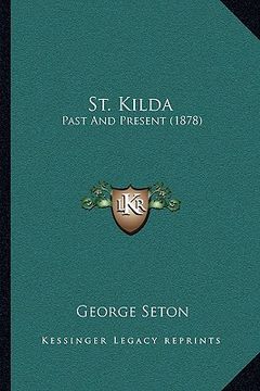 portada st. kilda: past and present (1878) (en Inglés)