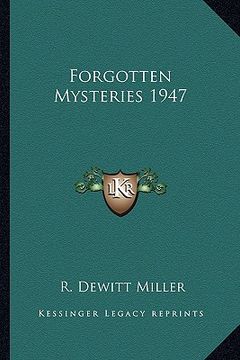 portada forgotten mysteries 1947 (en Inglés)