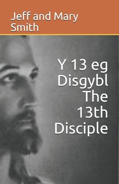 portada Y 13 eg Disgybl The 13th Disciple