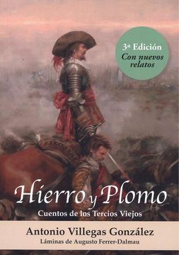 portada Hierro y Plomo: Cuentos de los Tercios Viejos (in Spanish)