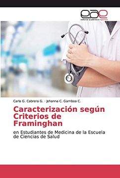 portada Caracterización Según Criterios de Framinghan: En Estudiantes de Medicina de la Escuela de Ciencias de Salud