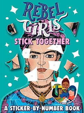 portada Rebel Girls Stick Together: A Sticker-By-Number Book (en Inglés)