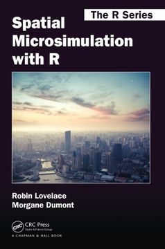 portada Spatial Microsimulation with R (Chapman & Hall/CRC The R Series)