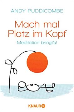 portada Mach mal Platz im Kopf: Meditation Bringt's! (in German)