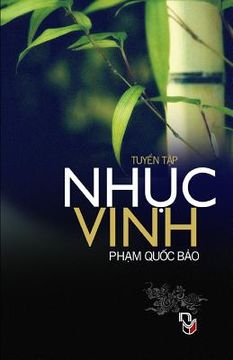 portada Nhuc Vinh: Tap Ghi Pham Quoc Bao (en Vietnamita)