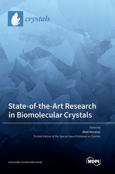 portada State-of-the-Art Research in Biomolecular Crystals (en Inglés)
