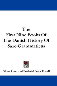 portada the first nine books of the danish history of saxo grammaticus (en Inglés)