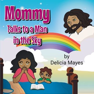 portada Mommy Talks to a Man in the Sky (en Inglés)