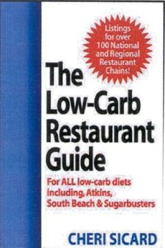 portada the low-carb restaurant guide: eat well at america's favorite restaurants and stay on your diet (in English)