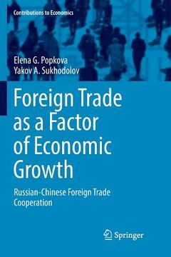 portada Foreign Trade as a Factor of Economic Growth: Russian-Chinese Foreign Trade Cooperation (en Inglés)