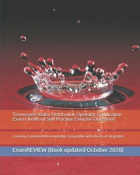 portada Tennessee Water Distribution Operator Certification Exam Unofficial Self Practice Exercise Questions: covering Fundamental knowledge compatible with e (en Inglés)