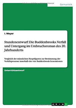 portada Stundenentwurf: Die Buddenbrooks. Verfall und Untergang im Umbruchsroman des 20. Jahrhunderts