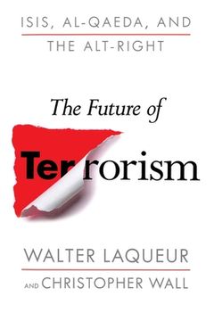 portada The Future of Terrorism: Isis, Al-Qaeda, and the Alt-Right (en Inglés)