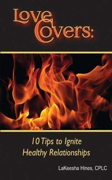portada Love Covers: 10 Tips to Ignite Healthy Relationships (in English)