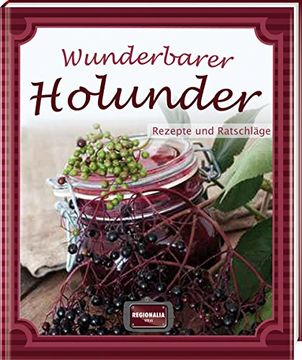 portada Wunderbarer Holunder: Rezepte und Ratschläge (en Alemán)