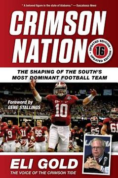 portada Crimson Nation: The Shaping of the South's Most Dominant Football Team (en Inglés)