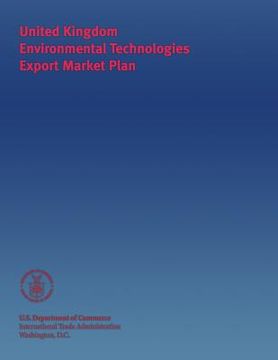 portada United Kingdom Environmental Technologies Export Market Plan (en Inglés)