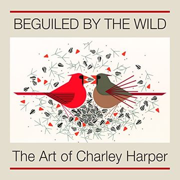 portada Beguiled by the Wild: The art of Charley Harper 